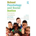 School Psychology and Social Justice: Conceptual Foundations and Tools for Practice