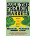 Rule the Freakin' Markets: How to Profit in Any Market, Bull or Bear