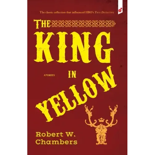 The King in Yellow: and Other Stories
