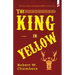The King in Yellow: and Other Stories