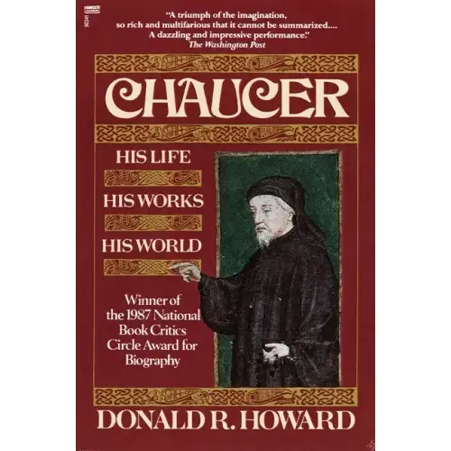 Chaucer: His Life, His Works, His World
