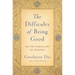 Difficulty of Being Good: On the Subtle Art of Dharma