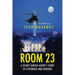 Room 23: A Secret Service Agent's Story of Espionage and Intrigue