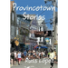 Provincetown Stories