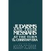 Judaisms and Their Messiahs at the Turn of the Christian Era