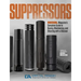 Suppressors: Recoil Magazine's Complete Guide to Buying, Maintaining, and Shooting with a Silencer