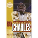 Ray Charles: Man and Music