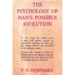The Psychology of Man's Possible Evolution