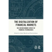 The Digitalization of Financial Markets: The Socioeconomic Impact of Financial Technologies