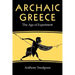 Archaic Greece: The Age of Experiment