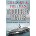 Troubled Water: Race, Mutiny, and Bravery on the USS Kitty Hawk