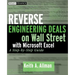 Reverse Engineering Deals on Wall Street with Microsoft Excel, + Website: A Step-By-Step Guide [With CDROM]
