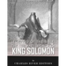 Legends of the Bible: The Life and Legacy of King Solomon
