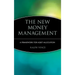 The New Money Management: A Framework for Asset Allocation