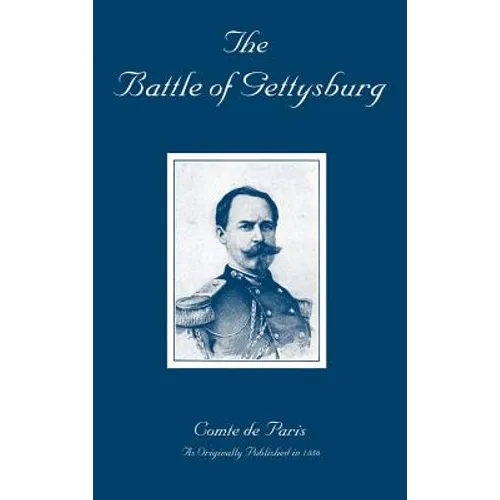 The Battle of Gettysburg: A History of the Civil War in America
