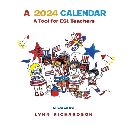 A 2024 Calendar: A Tool for ESL Teachers