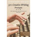 510 Creative Writing Prompts: For Aspiring and Experienced Writers (Bundle)