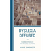 Dyslexia Defused: Reading Struggles and Reading Solutions