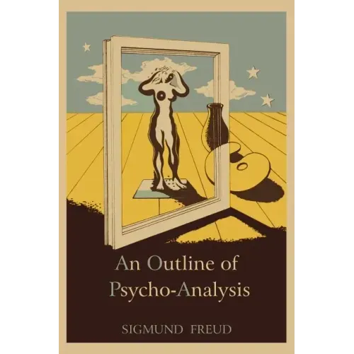 An Outline of Psycho-Analysis