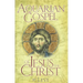 The Aquarian Gospel of Jesus the Christ: The Philosophic and Practical Basis of the Church Universal and World Religion of the Aquarian Age; Transcrib