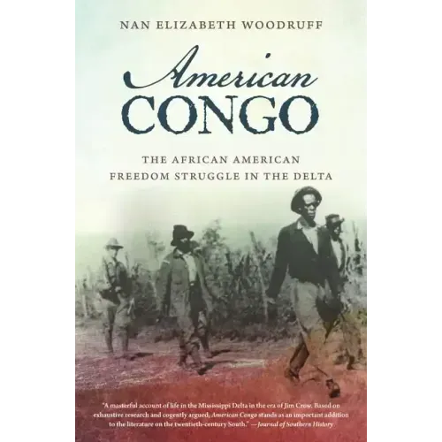 American Congo: The African American Freedom Struggle in the Delta