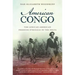 American Congo: The African American Freedom Struggle in the Delta