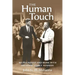 The Human Touch: My Friendship and Work with President John F. Kennedy