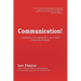 Communication!