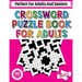 Crossword Puzzle Book For Adults: 80 Crossword Puzzles For Adults Seniors And All Other Puzzle Fans Who Love Relaxing And Enjoy Life With Word And Sen
