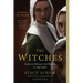 The Witches: Suspicion, Betrayal, and Hysteria in 1692 Salem