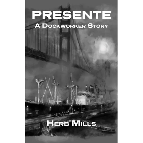 Presente: A Dockworker Story