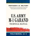U.S. Army M-1 Garand Technical Manual: Field Manual 23-5