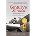 Century's Witness: The Extraordinary Life of Journalist Wallace Carroll