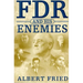 FDR and His Enemies: A History