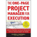 The One-Page Project Manager for Execution: Drive Strategy and Solve Problems with a Single Sheet of Paper