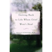 Getting Back to Life When Grief Won't Heal