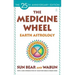 The Medicine Wheel: Earth Astrology