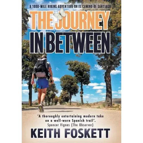 The Journey in Between: A Thru-Hiking Adventure on El Camino de Santiago