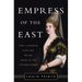 Empress of the East: How a European Slave Girl Became Queen of the Ottoman Empire