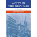 A City in the Republic: Antebellum New York and the Origins of Machine Politics
