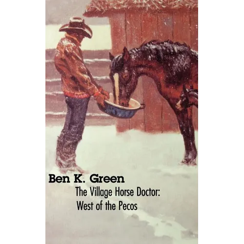 The Village Horse Doctor: West of the Pecos