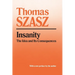 Insanity: The Idea and Its Consequences