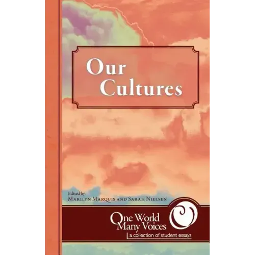 One World Many Voices: Our Cultures