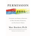 Permission to Feel: Unlocking the Power of Emotions to Help Our Kids, Ourselves, and Our Society Thrive