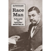 Race Man: The Rise and Fall of the Fighting Editor, John Mitchell Jr.