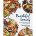 Beautiful Boards: 50 Amazing Snack Boards for Any Occasion
