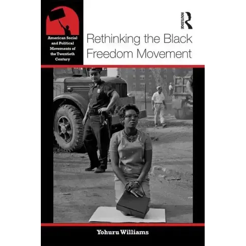 Rethinking the Black Freedom Movement