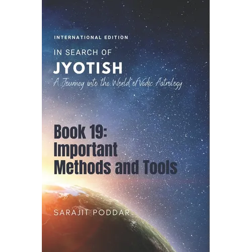 Important Methods and Tools: A Journey into the World of Vedic Astrology