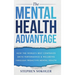The Mental Health Advantage: How the World's Best Companies Drive Performance & Wellbeing Through Proactive Mental Health