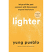 Lighter: Let Go of the Past, Connect with the Present, and Expand the Future